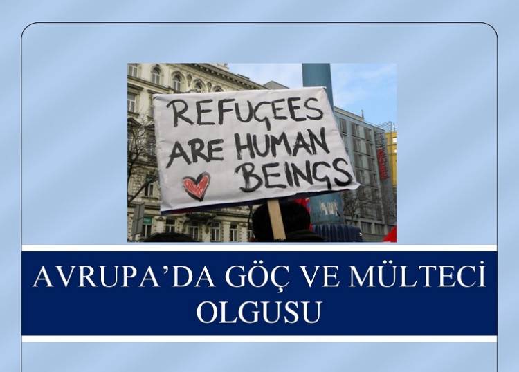 Avrupa'da Göç ve Mülteci Olgusu Mart 2016 Raporu yayınlanmıştır.